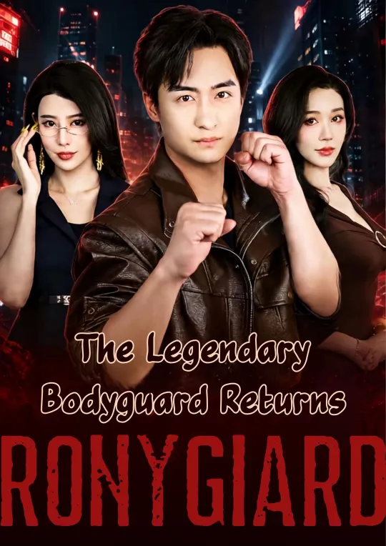 The Legendary Bodyguard Returns